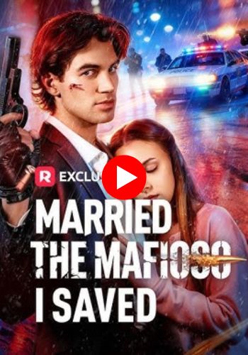 Married The Mafioso I Saved