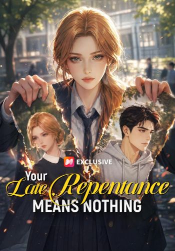 Your Late Repentance Means Nothing - How to Watch for Free