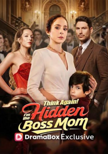  Think Again! I'm the Hidden Boss Mom - How to Watch for Free