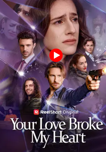 Your Love Broke My Heart - Watch Free Now