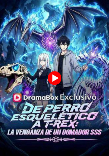 De perro esquelético a T-Rex: la venganza de un domador SSS - Ver Gratis Ahora