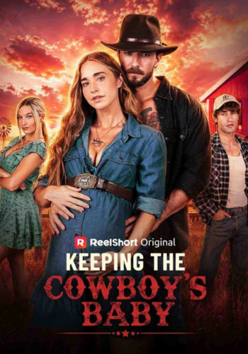 Keeping the Cowboy's Baby - How to Watch for Free